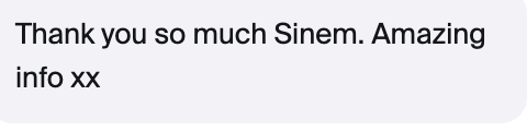 Message from a masterclass attendee: Thank you so much Sinem. Amazing info xx